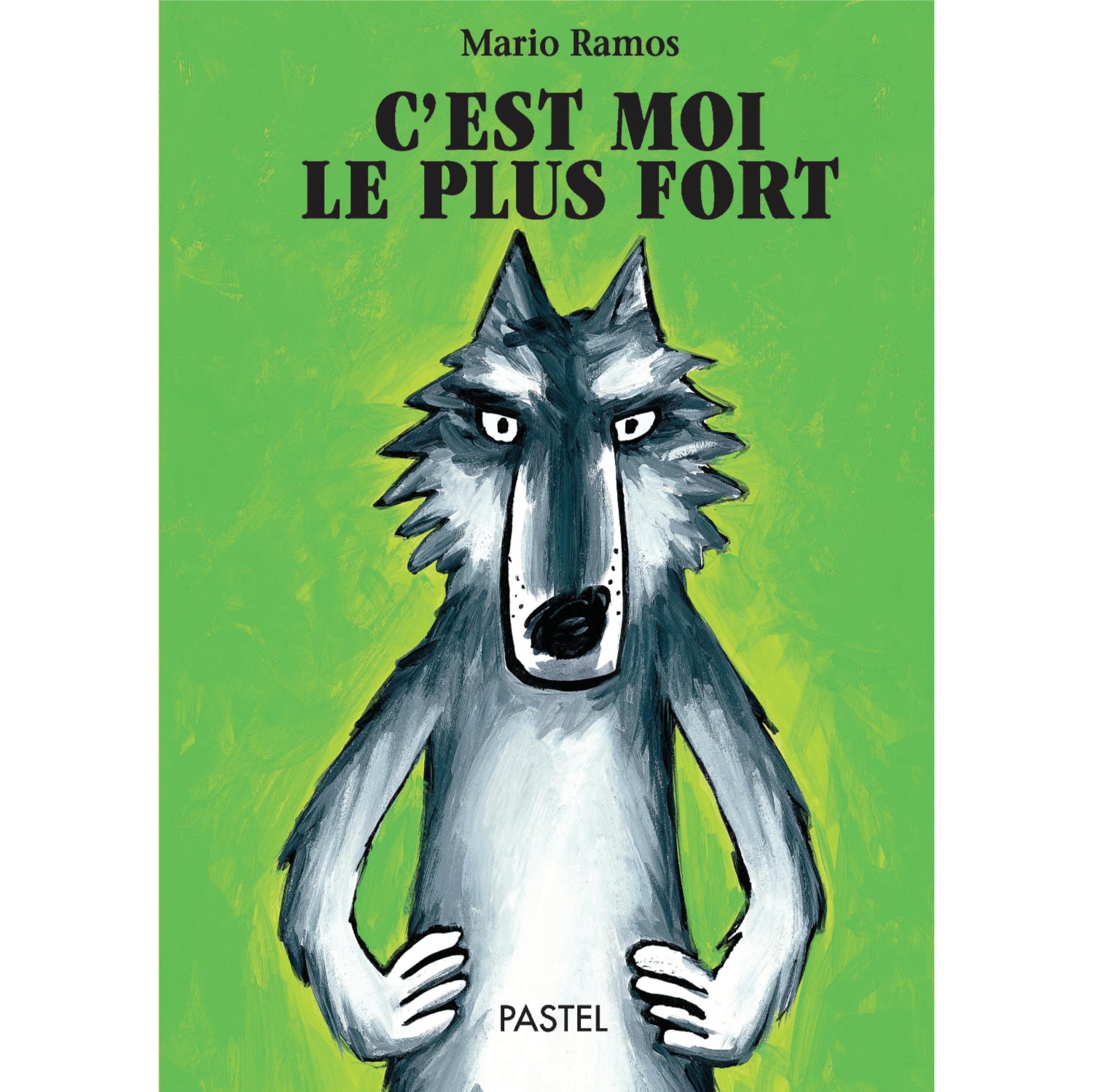 Book C'est moi le plus fort de Mario Ramos - FRA