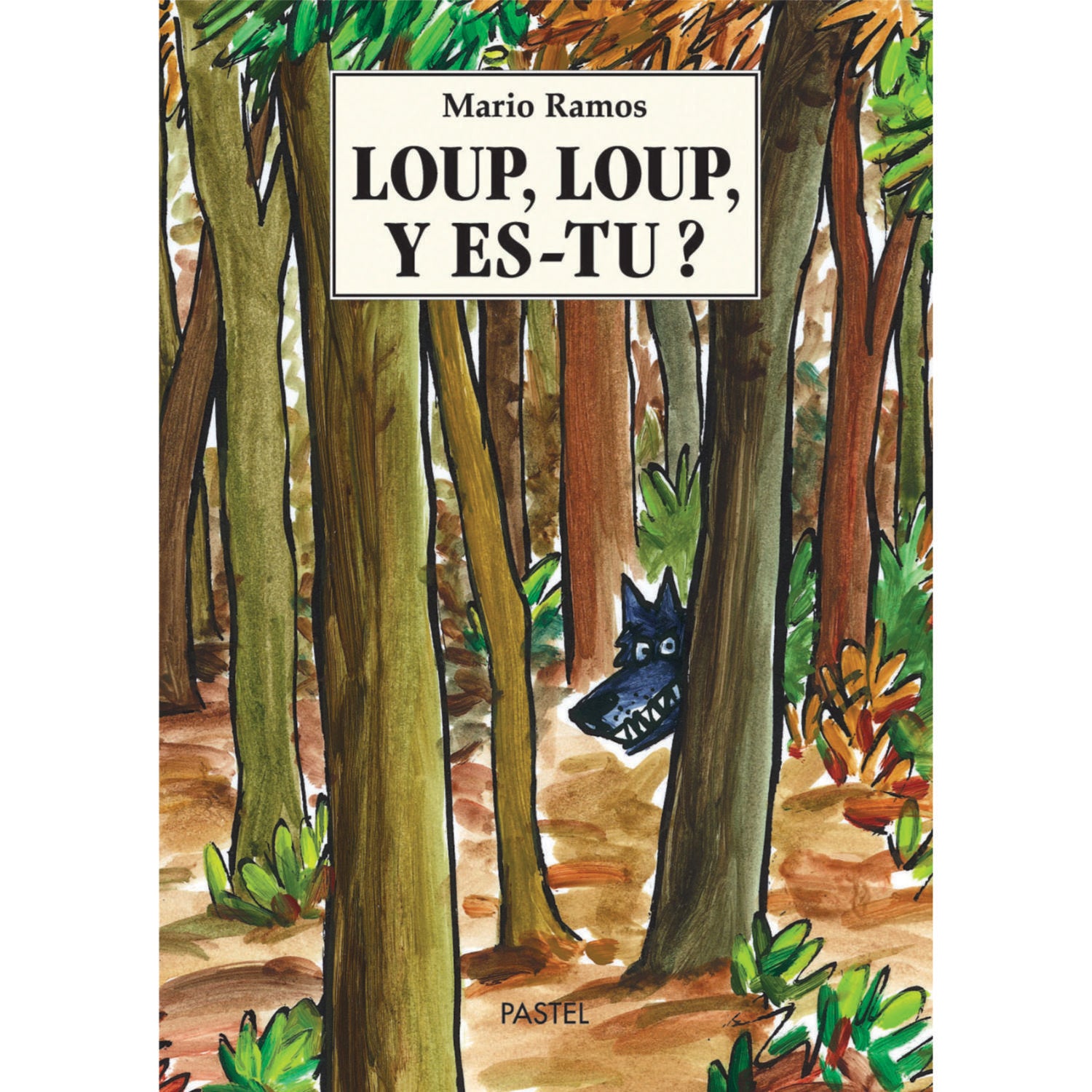 Book Loup, Loup, y es-tu? de Mario Ramos - FRA