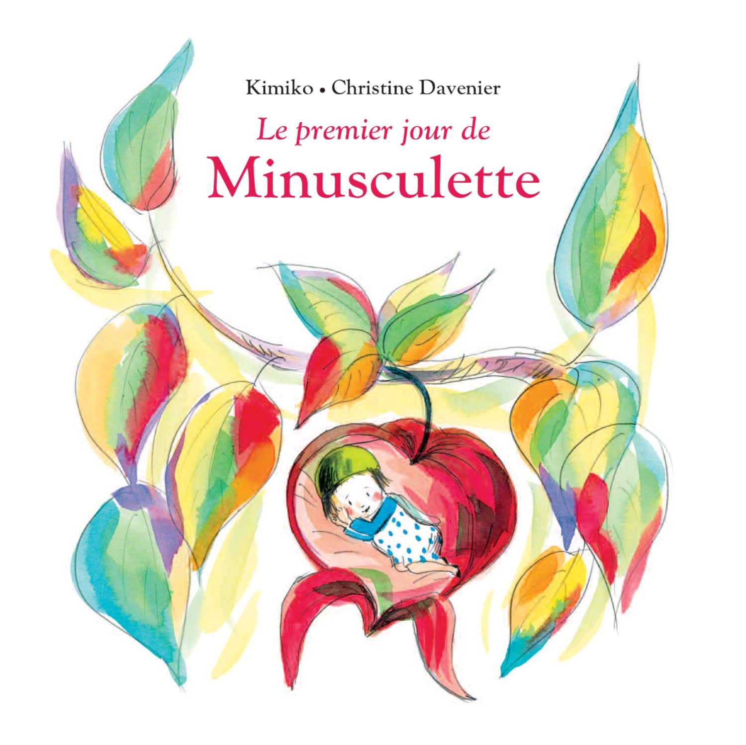 Book Le premier jour de Minusculette de Kimiko et Davenier - FRA